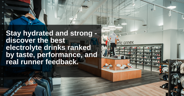 Top 5 Electrolyte Drinks for Runners (Ranked by Taste & Performance)